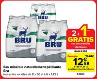 Promotions Eau légèrement pétillante - Bru - Valide de 18/09/2024 à 24/09/2024 chez Carrefour