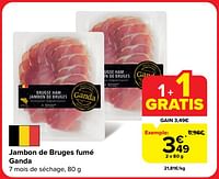 Promotions Jambon de bruges fumé ganda - Ganda - Valide de 18/09/2024 à 24/09/2024 chez Carrefour