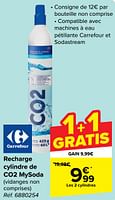 Promotions Recharge cylindre de co2 mysoda - Mysoda - Valide de 18/09/2024 à 24/09/2024 chez Carrefour