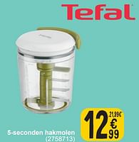 Promoties 5-seconden hakmolen - Tefal - Geldig van 17/09/2024 tot 30/09/2024 bij Cora