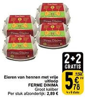 Promoties Eieren van hennen met vrije uitloop ferme dinima - Ferme Dinima - Geldig van 17/09/2024 tot 23/09/2024 bij Cora