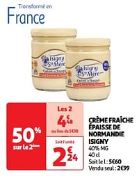 Crème fraîche épaisse de normandie isigny-Isigny Ste Mère