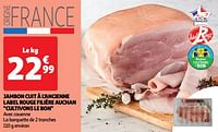 Jambon cuit à l`ancienne label rouge filière auchan cultivons le bon-Huismerk - Auchan