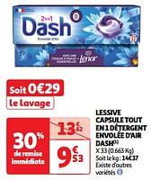 Promoties Lessive capsule tout en 1 détergent envolée d`air dash - Dash - Geldig van 17/09/2024 tot 22/09/2024 bij Auchan