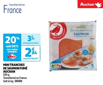 Promotions Mini tranches de saumon fumé auchan - Produit Maison - Auchan Ronq - Valide de 17/09/2024 à 22/09/2024 chez Auchan Ronq