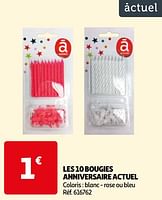 Promoties Les 10 bougies anniversaire actuel - Actuel - Geldig van 17/09/2024 tot 23/09/2024 bij Auchan