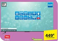 Promotions Tcl téléviseur qled 55c635a - TCL - Valide de 18/09/2024 à 30/09/2024 chez Carrefour