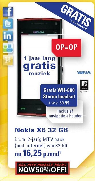 Aanbiedingen Nokia x6 32 gb - Nokia - Geldig van 26/07/2010 tot 29/08/2010 bij T For Telecom