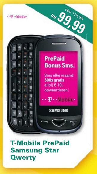 Aanbiedingen T mobile prepaid samsung star qwerty - Samsung - Geldig van 26/07/2010 tot 29/08/2010 bij T For Telecom
