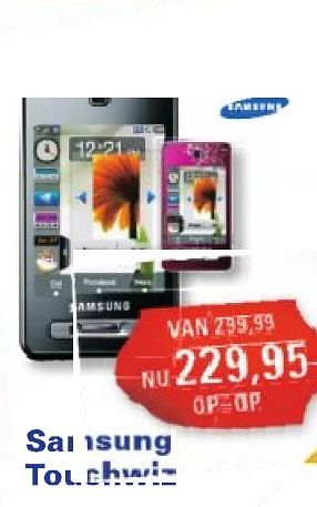 Aanbiedingen Touchwiz - Samsung - Geldig van 26/07/2010 tot 29/08/2010 bij T For Telecom