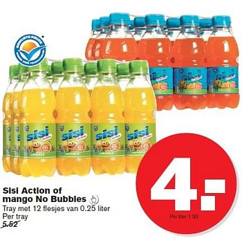 Aanbiedingen Sisi action of mango no bubbles - Sisi - Geldig van 09/07/2014 tot 15/07/2014 bij Hoogvliet