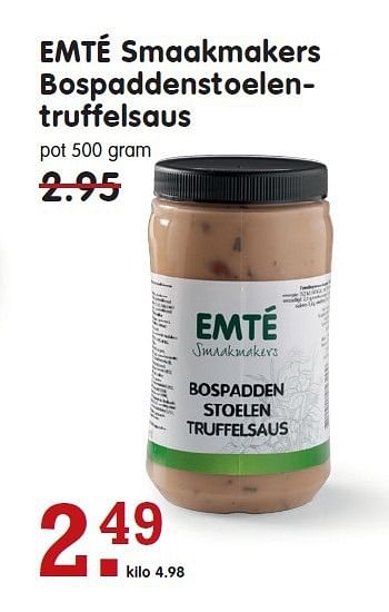 Aanbiedingen Emté smaakmakers bospaddenstoelentruffelsaus - Huismerk - Em-té - Geldig van 13/07/2014 tot 19/07/2014 bij Em-té