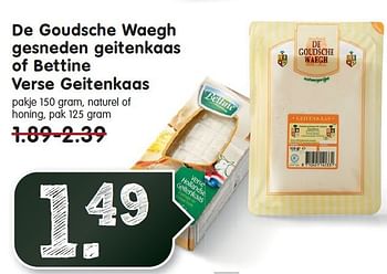 Aanbiedingen De goudsche waegh gesneden geitenkaas - De Goudsche Waegh - Geldig van 13/07/2014 tot 19/07/2014 bij Em-té