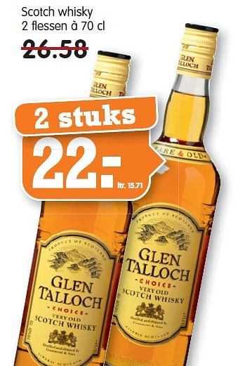 Aanbiedingen Glen talloch scotch whisky  - Glen Talloch - Geldig van 13/07/2014 tot 19/07/2014 bij Em-té