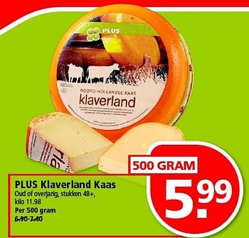Aanbiedingen Plus klaverland kaas - Huismerk - Plus - Geldig van 13/07/2014 tot 19/07/2014 bij Plus