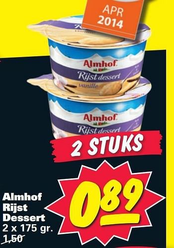 Aanbiedingen Almhof rijst dessert - Almhof - Geldig van 14/07/2014 tot 20/07/2014 bij Nettorama
