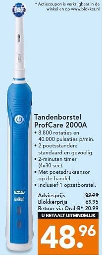 Aanbiedingen Tandenborstel profcare 2000a - Oral-B - Geldig van 14/07/2014 tot 23/07/2014 bij Blokker
