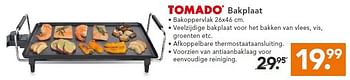 Aanbiedingen Tomado bakplaat - Tomado - Geldig van 14/07/2014 tot 23/07/2014 bij Blokker