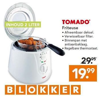 Aanbiedingen Tomado friteuse - Tomado - Geldig van 14/07/2014 tot 23/07/2014 bij Blokker
