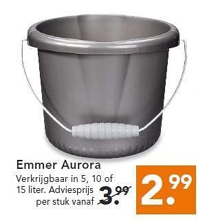 Aanbiedingen Emmer aurora - Huismerk - Blokker - Geldig van 14/07/2014 tot 23/07/2014 bij Blokker