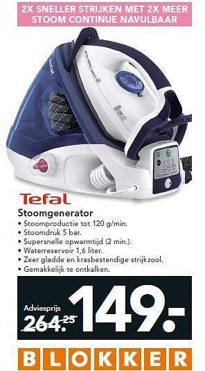 Aanbiedingen Tefal stoomgenerator - Tefal - Geldig van 14/07/2014 tot 23/07/2014 bij Blokker