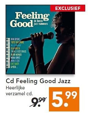 Aanbiedingen Cd feeling good jazz - Huismerk - Blokker - Geldig van 14/07/2014 tot 23/07/2014 bij Blokker