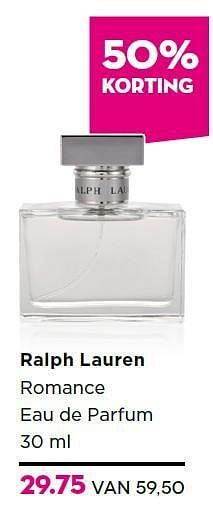 Aanbiedingen Ralph lauren romance eau de parfum - Ralph Lauren - Geldig van 14/07/2014 tot 01/08/2014 bij Ici Paris XL