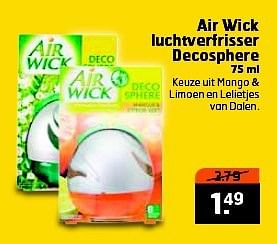 Aanbiedingen Air wick luchtverfrisser decosphere - Airwick - Geldig van 15/07/2014 tot 27/07/2014 bij Trekpleister
