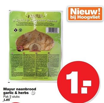 Aanbiedingen Mayur naanbrood garlic + herbs - Huismerk - Hoogvliet - Geldig van 16/07/2014 tot 22/07/2014 bij Hoogvliet