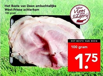 Aanbiedingen Het beste van deen ambachtelijke west-friese achterham - Huismerk deen supermarkt - Geldig van 20/07/2014 tot 26/07/2014 bij Deen Supermarkten