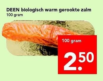 Aanbiedingen Deen biologisch warm gerookte zalm - Huismerk deen supermarkt - Geldig van 20/07/2014 tot 26/07/2014 bij Deen Supermarkten