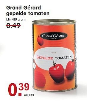 Aanbiedingen Grand gérard gepelde tomaten - Grand Gérard - Geldig van 20/07/2014 tot 26/07/2014 bij Em-té