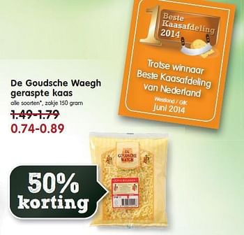 Aanbiedingen De goudsche waegh geraspte kaas - De Goudsche Waegh - Geldig van 20/07/2014 tot 26/07/2014 bij Em-té