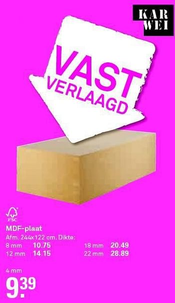 Aanbiedingen Mdf-plaat - Huismerk Karwei - Geldig van 20/07/2014 tot 26/07/2014 bij Karwei