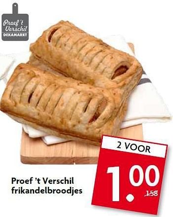 Aanbiedingen Proef `t verschil frikandelbroodjes - Huismerk - Deka Markt - Geldig van 20/07/2014 tot 26/07/2014 bij Deka Markt