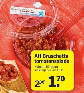 Aanbiedingen Ah bruschetta tomatensalade - Huismerk - Albert Heijn - Geldig van 21/07/2014 tot 27/07/2014 bij Albert Heijn