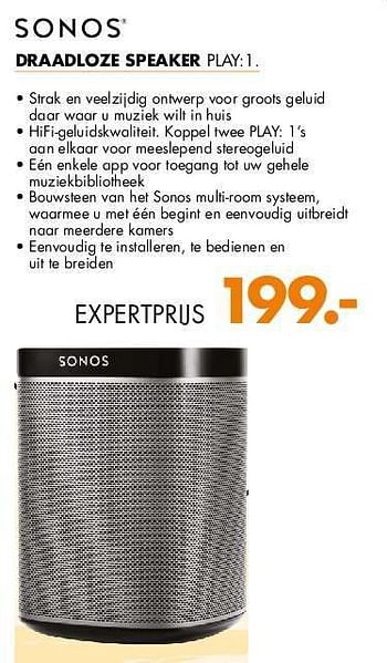 Aanbiedingen Sonos draadloze speaker play:1 - Sonos - Geldig van 21/07/2014 tot 27/07/2014 bij Expert
