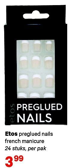 Aanbiedingen Etos preglued nails french manicure 24 stuks, per pak - Huismerk - Etos - Geldig van 21/07/2014 tot 03/08/2014 bij Etos