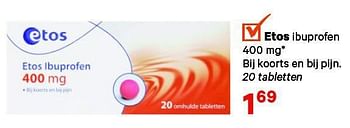 Aanbiedingen Etos ibuprofen - Huismerk - Etos - Geldig van 21/07/2014 tot 03/08/2014 bij Etos