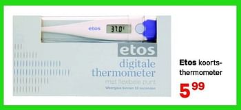 Aanbiedingen Etos koortsthermometer - Huismerk - Etos - Geldig van 21/07/2014 tot 03/08/2014 bij Etos