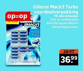 Aanbiedingen Gillette mach3 turbo voordeelverpakking - Gillette - Geldig van 22/07/2014 tot 27/07/2014 bij Trekpleister