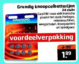 Aanbiedingen Grundig knoopcelbatterijen - Grundig - Geldig van 22/07/2014 tot 27/07/2014 bij Trekpleister