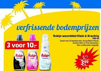 Aanbiedingen Robijn wasmiddel klein + krachtig - Robijn - Geldig van 22/07/2014 tot 27/07/2014 bij Trekpleister