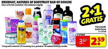 Aanbiedingen Kruidvat, natures of bodyfruit bad of douche - Huismerk - Kruidvat - Geldig van 22/07/2014 tot 03/08/2014 bij Kruidvat