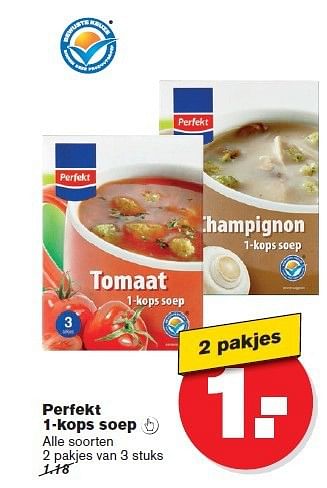 Aanbiedingen Perfekt 1-kops soep - Perfekt - Geldig van 23/07/2014 tot 29/07/2014 bij Hoogvliet