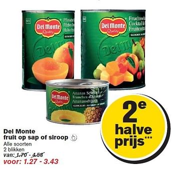Aanbiedingen Del monte fruit op sap of siroop - Del Monte - Geldig van 23/07/2014 tot 29/07/2014 bij Hoogvliet