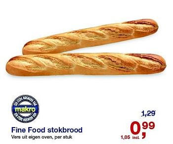 Aanbiedingen Fine food stokbrood - Huismerk - Makro - Geldig van 23/07/2014 tot 05/08/2014 bij Makro