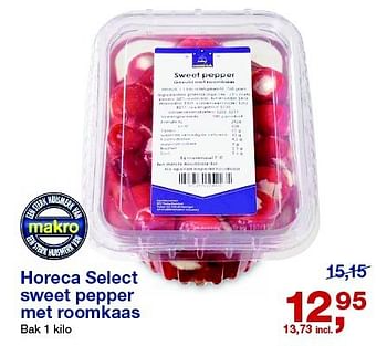 Aanbiedingen Horeca select sweet pepper met roomkaas - Huismerk - Makro - Geldig van 23/07/2014 tot 05/08/2014 bij Makro