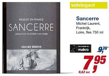 Aanbiedingen Sancerre michel laurent, frankrijk - Witte wijnen - Geldig van 23/07/2014 tot 05/08/2014 bij Makro