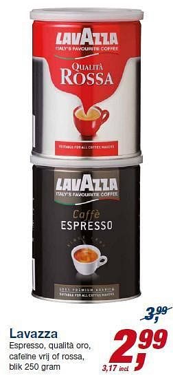 Aanbiedingen Lavazza espresso, qualità oro, cafeïne vrij of rossa - Lavazza - Geldig van 23/07/2014 tot 05/08/2014 bij Makro